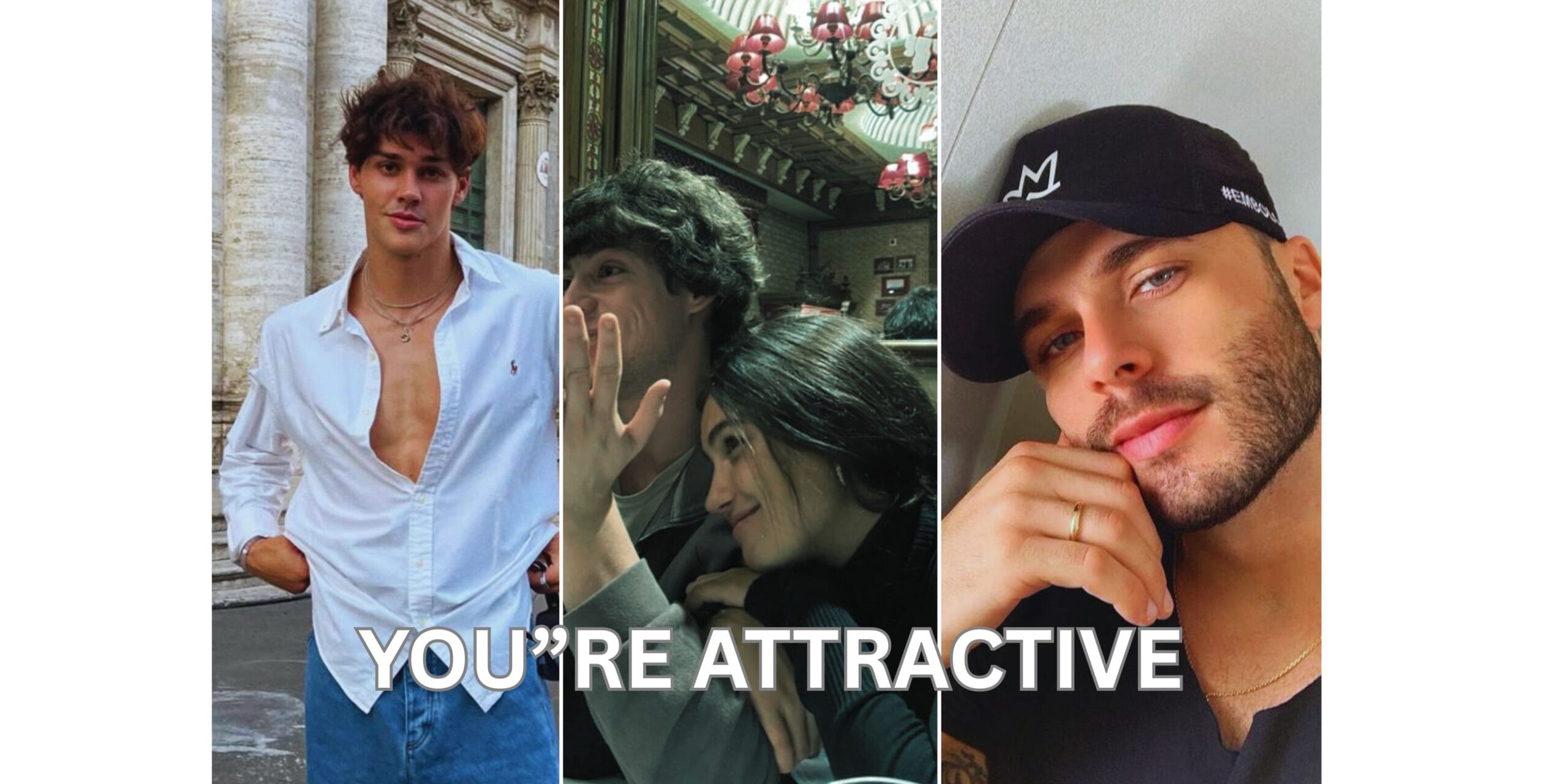 SIGNS YOU”RE ATTRACTIVE
