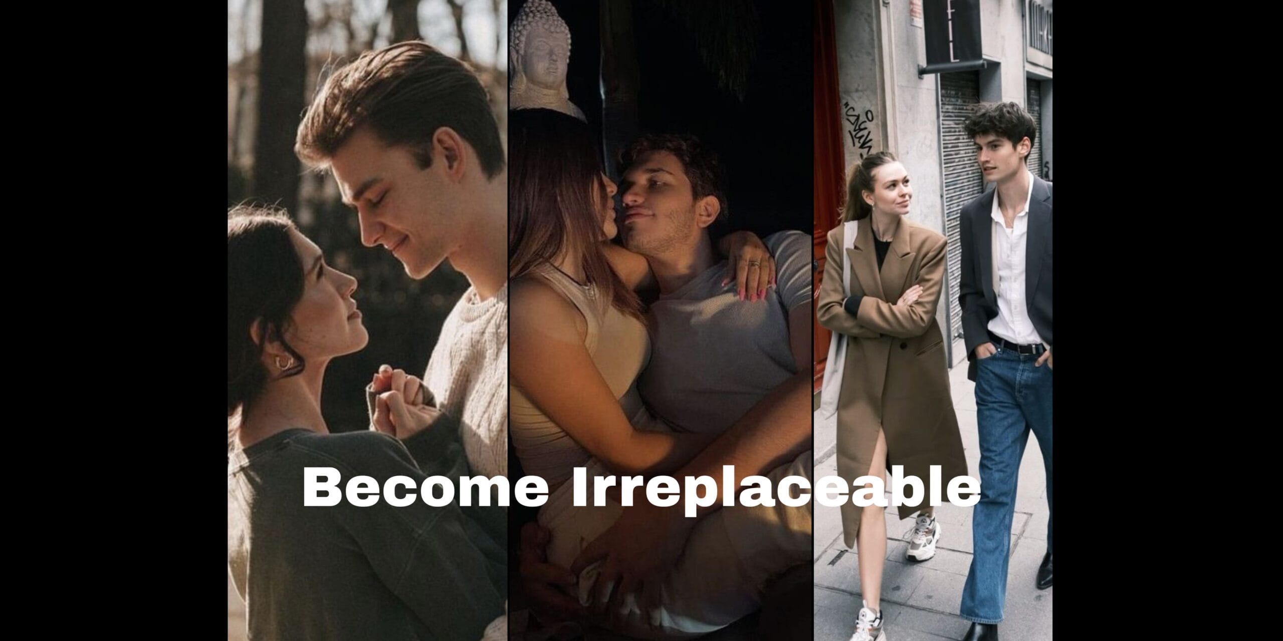 Become irreplaceable